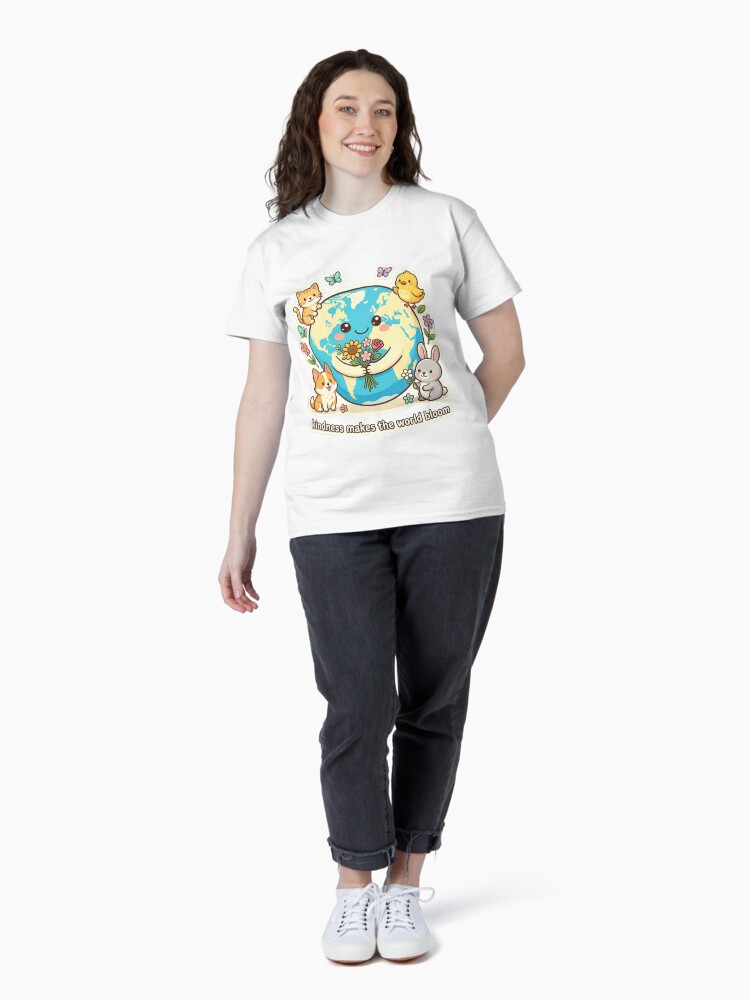 Kindness makes the world bloom classic t-shirt