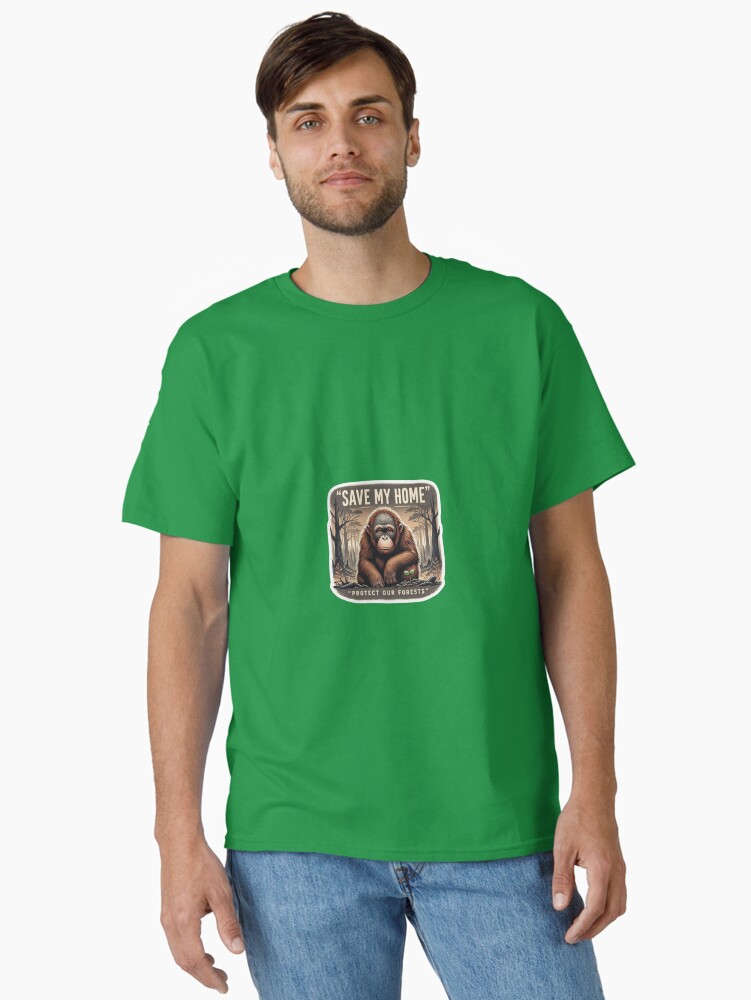 Save my home protect our forests classic t-shirt